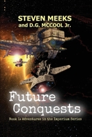 Future Conquests B09VWTZK61 Book Cover