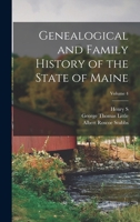 Genealogical and Family History of the State of Maine; Volume 4 1015817645 Book Cover