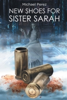 New Shoes for Sister Sarah B0DWDTWTHZ Book Cover