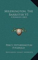 Mildrington, The Barrister V1: A Romance 1164905872 Book Cover