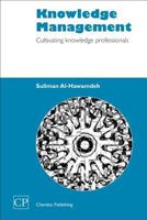 Knowledge Management: Cultivating knowledge professionals 1843340372 Book Cover
