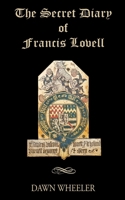 The Secret Diary of Francis Lovell 1733011706 Book Cover
