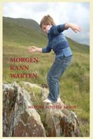 Morgen kann warten 1544176872 Book Cover