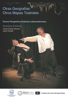 Otras Geograf�as / Otros Mapas Teatrales: Nuevas Perspectivas Esc�nicas Latinoamericanas 8393311551 Book Cover