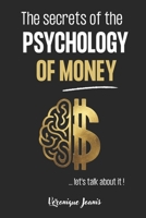 The secrets of the psychology of money...let's talk about it ! B0GWF3PTMM Book Cover