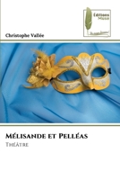 Me´lisande et Pelle´as (French Edition) 6209501974 Book Cover