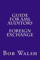 Guide for AML Auditors - Foreign Exchange 1533471738 Book Cover
