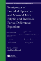 Semigroups of Bounded Operators and Second-Order Elliptic and Parabolic Partial Differential Equations 0367206293 Book Cover