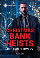 Christmas Bank Heists 1335082166 Book Cover