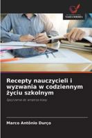 Recepty nauczycieli i wyzwania w codziennym zyciu szkolnym: Spojrzenie do wnetrza klasy (Polish Edition) 6208740193 Book Cover