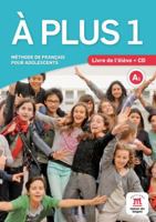 A plus 1 A1 : Méthode de français pour adolescents (1CD audio) 8484437744 Book Cover
