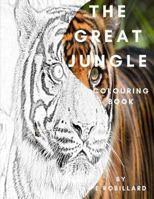 The Great Jungle Colouring Book 1981395296 Book Cover