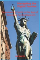 Navigating the Digital Frontier: Empowering Youth in the Age of Emerging Technologies. (Part 2.) B0CRKQB1N9 Book Cover