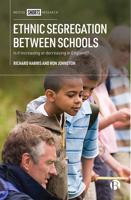 Ethnic Segregation Between Schools: Is It Increasing or Decreasing in England? 152920478X Book Cover