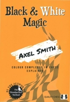 Black and White Magic 1784831913 Book Cover