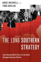The Long Southern Strategy 0197579035 Book Cover