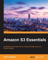 Amazon S3 Essentials 1783554894 Book Cover