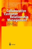 Collaborative Customer Relationship Management: Taking CRM to the Next Level 3540002278 Book Cover
