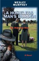 A Homeless Man's Burden: She Was Only Nine 0964132087 Book Cover