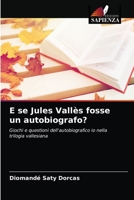 E se Jules Vallès fosse un autobiografo? 6203673145 Book Cover