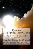 Quran: The Final Testament, Authorized English Version with Arabic Text, Revised Edition IV
