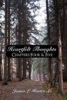 Heartfelt Thoughts: Chapters Four & Five 145027160X Book Cover