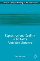 Repression and Realism in Post-War American Literature 0230111661 Book Cover