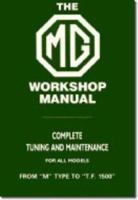 Mg Workshop Manual: From "M" Type to "T.F. 1500" (MG) 0837601177 Book Cover