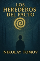 Los Herederos del Pacto (Spanish Edition) B0FJ6BMRF2 Book Cover