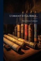 L'Orient Et La Bible... 1272923436 Book Cover