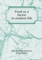 Food as a Factor in Student Life 1018282440 Book Cover