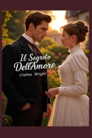 Il segreto dell'amore (Italian Edition) B0FRRMVL8B Book Cover
