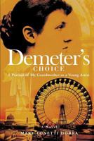 Demeter's Choice: A Portrait of My Grandmother as a Young Artist 1492731838 Book Cover
