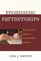 Promising Partnerships: Ways to Involve Parents in Their Children's Education 1607095629 Book Cover