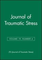 Journal of Traumatic Stress, Volume 19, Number 4 (JTS - single issue Journal of Traumatic Stress) 078798809X Book Cover