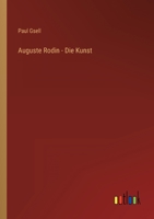Auguste Rodin - Die Kunst 3368277820 Book Cover