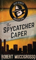 The Spycatcher Caper 482411540X Book Cover