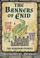 The Banners of Enid: The Kingdom Stories 1953251005 Book Cover