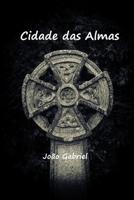 Cidade das Almas 1691244015 Book Cover