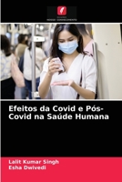 Efeitos da Covid e Pós-Covid na Saúde Humana 6204062344 Book Cover