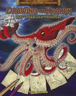 Drawing the Kraken and Other Sea Monsters 1448832527 Book Cover