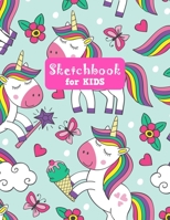 Sketchbook for Kids: Cute Unicorn Large Sketch Book for Drawing, Writing, Painting, Sketching, Doodling and Activity Book- Birthday and Christmas Gift Ideas for Kids, Girls, Boys, Teens and Women - Li 1655656287 Book Cover