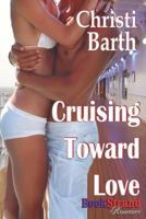 Cruising Toward Love 1545207127 Book Cover