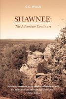 Shawnee: The Adventure Continues 1770977120 Book Cover