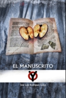 El Manuscrito: Reedición (Spanish Edition) B0DPDC3R5K Book Cover