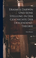Erasmus Darwin und seine Stellung in der Geschichte der Descendenz-Theorie 1017510962 Book Cover