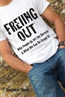 Freiing Out: Why People Go Off the Derech & What We Can Do about It 1500910341 Book Cover
