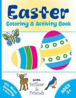Easter Coloring and Activity Book for Children: Over 50 Pages of Creativity and Learning with Easter-Themed Illustrations, Animals, 123s, Counting, ... Perfect Easter Basket Stuffer for Ages 3+! B0F1KGFJXJ Book Cover