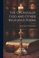 The Uplands of God and Other Religious Poems 1021981648 Book Cover