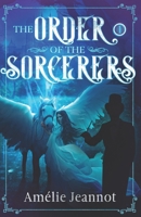 The Order of the Sorcerers: Volume 1 B08R68B1VM Book Cover